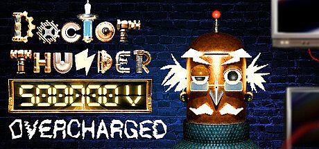 DOCTOR THUNDER 500000 V OVERCHARGED Game