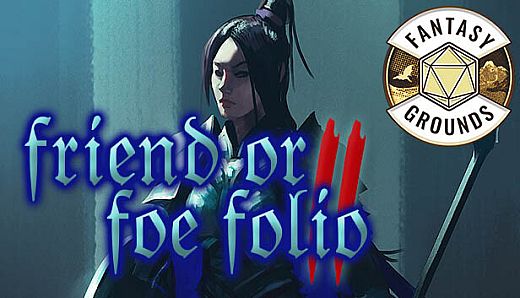 Fantasy Grounds - Friend or Foe Folio 2 (5E)