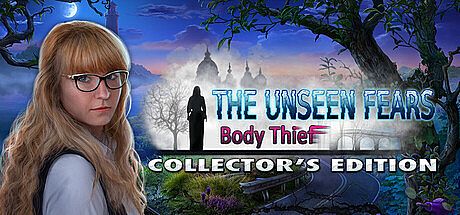 The Unseen Fears: Body Thief Collector's Edition Game