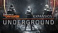Tom Clancy's The Division - Underground