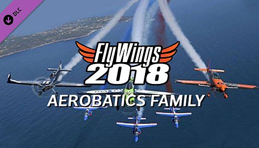 FlyWings 2018 - Aerobatic Family