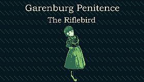 Garenburg Penitence: The Riflebird