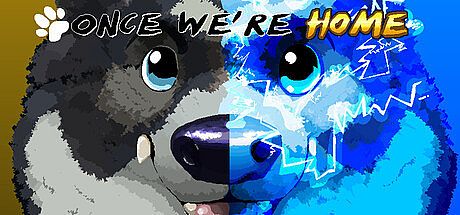 Once We're Home Game