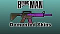 Boring Man: Demented Weapon Skins