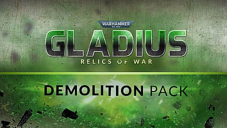 Warhammer 40,000: Gladius - Demolition Pack DLC