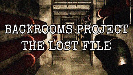 Backrooms Project: The lost file Game