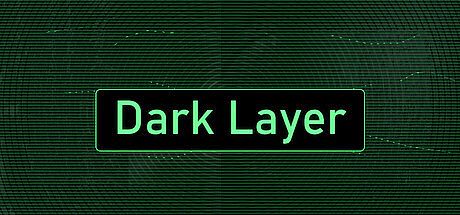 The Dark Layer