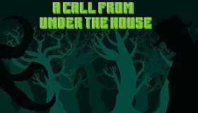 A Call From Under the House