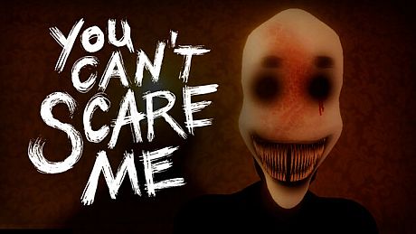 You Can't Scare Me Game