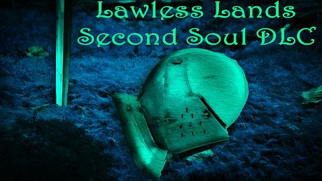 Lawless Lands Second Soul DLC DLC
