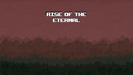 Rise of the Eternal Game