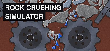 Rock Crushing Simulator