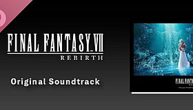 FINAL FANTASY VII REBIRTH Original Soundtrack
