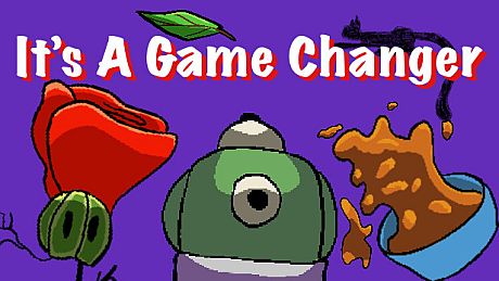 It’s A Game Changer Game