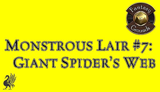 Fantasy Grounds - Monstrous Lair #7: Giant Spider's Web (Any Ruleset)