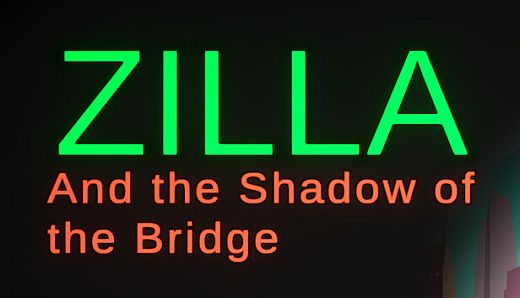 Zilla: Shadow of the Bridge