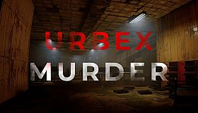 Urbex Murder