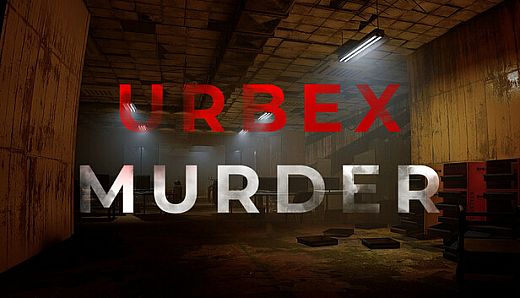 Urbex Murder