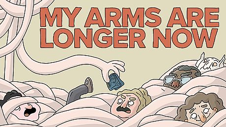 My Arms Are Longer Now Game