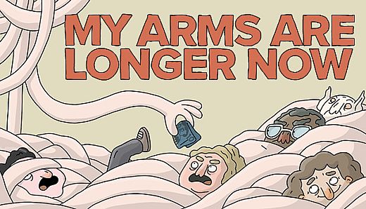 My Arms Are Longer Now