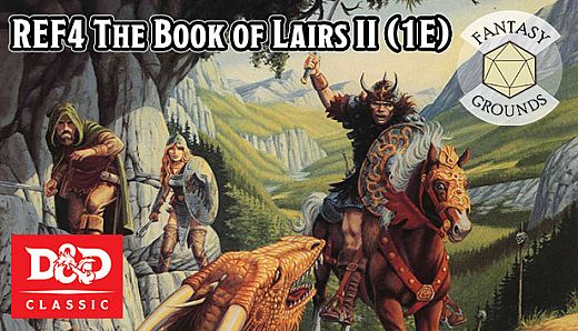 Fantasy Grounds - D&D Classics - REF4 The Book of Lairs II (1E)