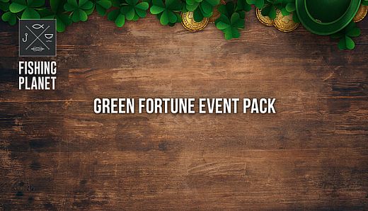 Fishing Planet: Green Fortune Event Pack