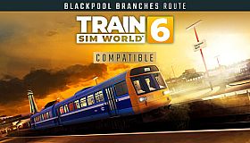 Train Sim World 6: Blackpool Branches: Preston - Blackpool & Ormskirk Route Add-On