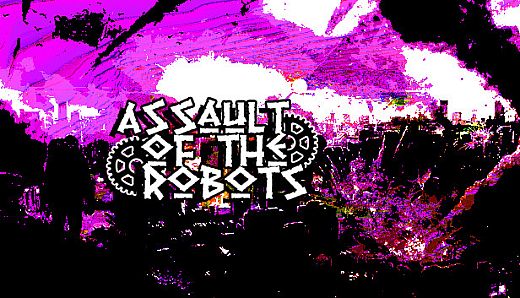 Assault of the Robots