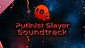 Putinist Slayer Soundtracks by VIDMA