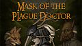 Mask of the Plague Doctor