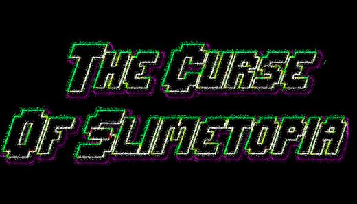 The Curse Of Slimetopia