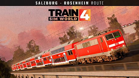 Train Sim World 4: Bahnstrecke Salzburg - Rosenheim DLC