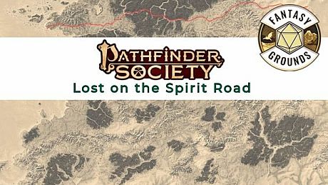Fantasy Grounds - Pathfinder 2 RPG - Pathfinder Society Scenario #1-06: Lost on the Spirit Road DLC