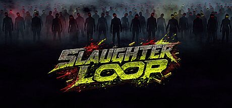 SLAUGHTER LOOP Game