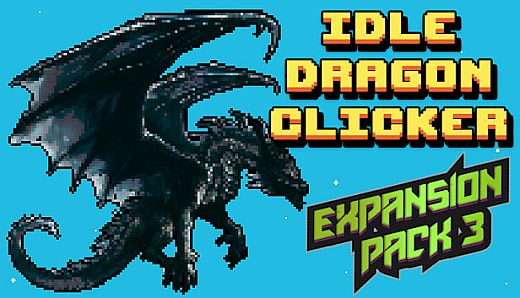 Idle Dragon Clicker - Expansion Pack 3
