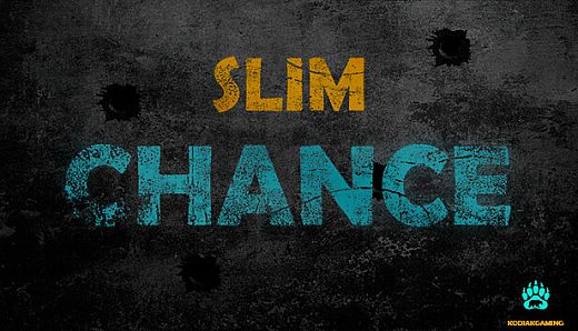 Slim Chance