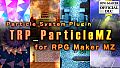 RPG Maker MZ - Particle System Plugin - TRP Particle MZ