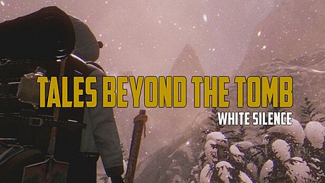 Tales Beyond The Tomb - White Silence Game