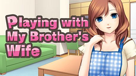 Playing with My Brother's Wife Game