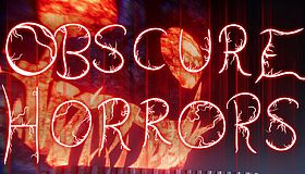 Obscure Horrors