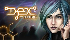 Dex - Soundtrack