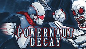 POWERNAUT DECAY