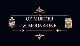 Of Murder and Moonshine