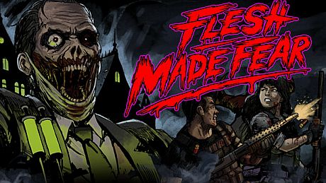 Flesh Made Fear Game
