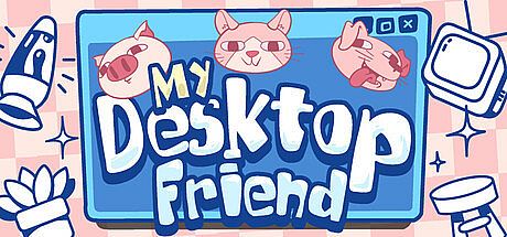 My Desktop Friend Game