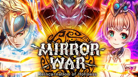 Mirror War - Reincarnation of Holiness SA Game