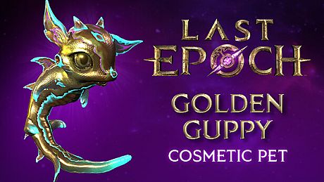 Last Epoch - "Golden Guppy" the Baby Chronowyrm DLC