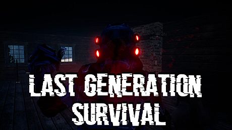 Last Generation: Survival Game
