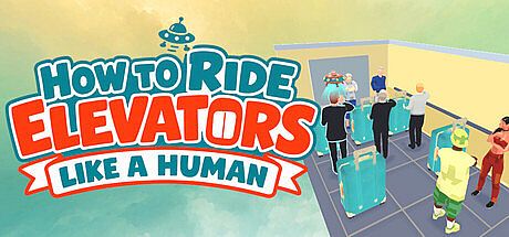 How To Ride Elevators Like A Human Game