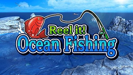 Reel it! Ocean Fishing Game